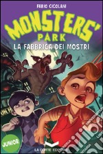 Monsters Park: La fabbrica dei mostri. E-book. Formato EPUB ebook