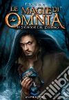 Le Magie di Omnia - Il Signore del Destino. E-book. Formato EPUB ebook