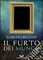 Il furto dei Munch. E-book. Formato EPUB ebook