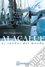 ALACALUFAi confini del mondo. E-book. Formato EPUB ebook