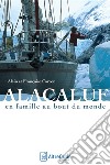 ALACALUFEn famille au bout du monde. E-book. Formato EPUB ebook