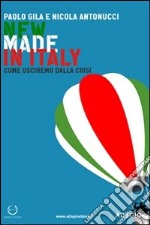 New Made in Italy. Come usciremo dalla crisi. E-book. Formato EPUB ebook