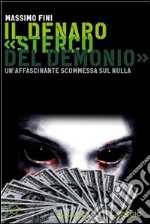 Il denaro «Sterco del demonio». E-book. Formato EPUB ebook