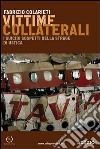 Vittime collaterali. I suicidi sospetti della strage di Ustica. E-book. Formato EPUB ebook