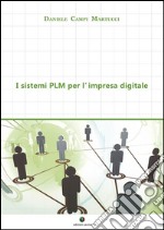 I sistemi PLM per l’impresa digitale. E-book. Formato EPUB ebook