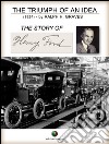 The Triumph of an Idea. The Story of Henry Ford. E-book. Formato EPUB ebook