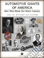 Automotive giants of America: Men who made our Motor Industry. E-book. Formato EPUB ebook