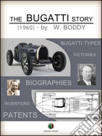 The Bugatti story. E-book. Formato EPUB ebook di William Boddy