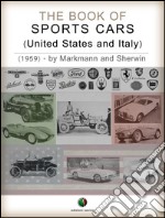 The Book of Sports Cars - (United States and Italy). E-book. Formato Mobipocket ebook