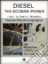 Diesel - The Modern Power. E-book. Formato Mobipocket ebook di Ralph A. Richardson