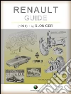 RENAULT - Guide. E-book. Formato Mobipocket ebook di Sloniger