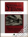 Sinking of the TITANIC: The world's greatest sea disaster. E-book. Formato EPUB ebook di Thomas H. Russell