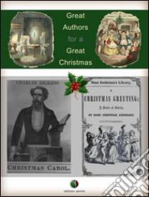 Great authors for a great Christmas. E-book. Formato Mobipocket ebook di Hans Christian Andersen