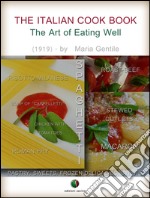 The Italian Cook Book - The Art of Eating Well. E-book. Formato Mobipocket ebook