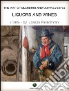 The Art of Blending and Compounding - Liquors and Wines. E-book. Formato Mobipocket ebook