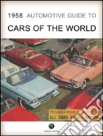 1958 automotive guide to cars of the world. E-book. Formato EPUB ebook