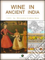 Wine in ancient India. E-book. Formato EPUB ebook