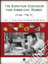 The european cookbook for american homes (from Italy). E-book. Formato EPUB ebook