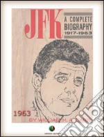 JFK : The Life and Death of a President. E-book. Formato EPUB ebook