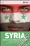 Syria: Quello che i media non dicono. E-book. Formato EPUB ebook di Alessandro Aramu