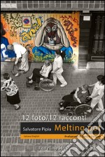 Melting pot. Ediz. italiana e inglese. E-book. Formato EPUB