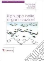 Il gruppo nelle organizzazioni. E-book. Formato PDF ebook