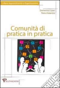 Comunità di pratica in pratica. E-book. Formato EPUB ebook di Domenico Lipari