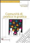 Comunità di pratica in pratica. E-book. Formato EPUB ebook di Domenico Lipari