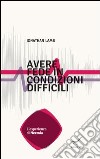 Avere fede in condizioni difficili. L’esperienza di Neemia. E-book. Formato EPUB ebook