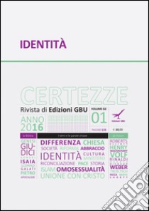 Identità. E-book. Formato EPUB ebook di CERTEZZE Rivista di Edizioni GBU