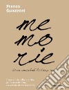 Memorie di un consulente di direzione: Breve storia della mia vita, professionale e no, raccontata da me medesimo. E-book. Formato EPUB ebook