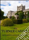 Per Turner Castle. E-book. Formato EPUB ebook di Giovanna Lenzi Tempestini