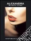 Alexandra: Un amore tradito. E-book. Formato EPUB ebook di Giovanna Lenzi Tempestini