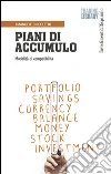 Piani di accumulo. E-book. Formato PDF ebook di Emanuele Bincoletto