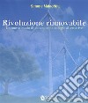 Rivoluzione rinnovabile - Un nuovo modo di concepire le energie alternative. E-book. Formato EPUB ebook