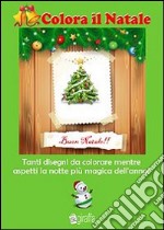 Colora il Natale. E-book. Formato PDF ebook