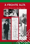 A Fronte Alta: Il prof. Braccini. Il comandante Verdi. E-book. Formato EPUB ebook di Claudio Del Bello