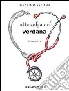 Tutta colpa del verdana. E-book. Formato PDF ebook