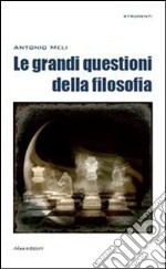 Le grandi questioni della filosofia. E-book. Formato EPUB ebook