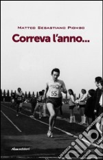 Correva l'anno. E-book. Formato EPUB ebook