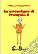 Le avventure di François. E-book. Formato EPUB ebook