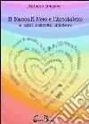 Il bianco, il nero e l'arcobaleno e altri racconti d'amore. E-book. Formato PDF ebook di Antonio Simeone