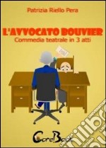 L' avvocato Bouvier. E-book. Formato PDF ebook