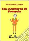 Les aventures de François. E-book. Formato PDF ebook