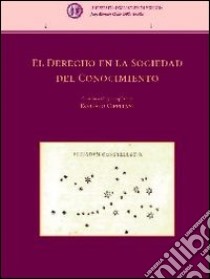 El derecho en la sociedad del conocimiento. E-book. Formato EPUB ebook di Roberto Cippitani