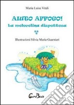 Aiuto, affogo! La molecolina dispettosa. E-book. Formato PDF ebook