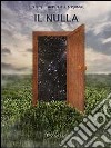 Il nulla. E-book. Formato PDF ebook