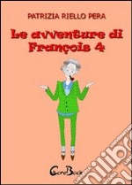 Le avventure di François. E-book. Formato PDF ebook