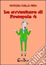 Le avventure di François. E-book. Formato EPUB ebook