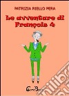 Le avventure di François. E-book. Formato EPUB ebook